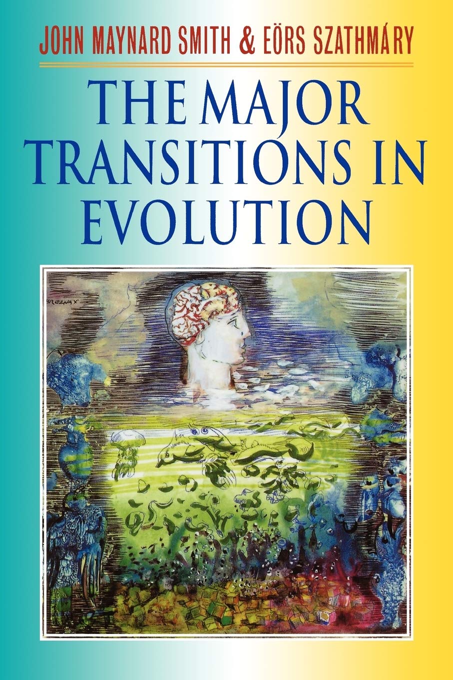 The Major Transitions in Evolution